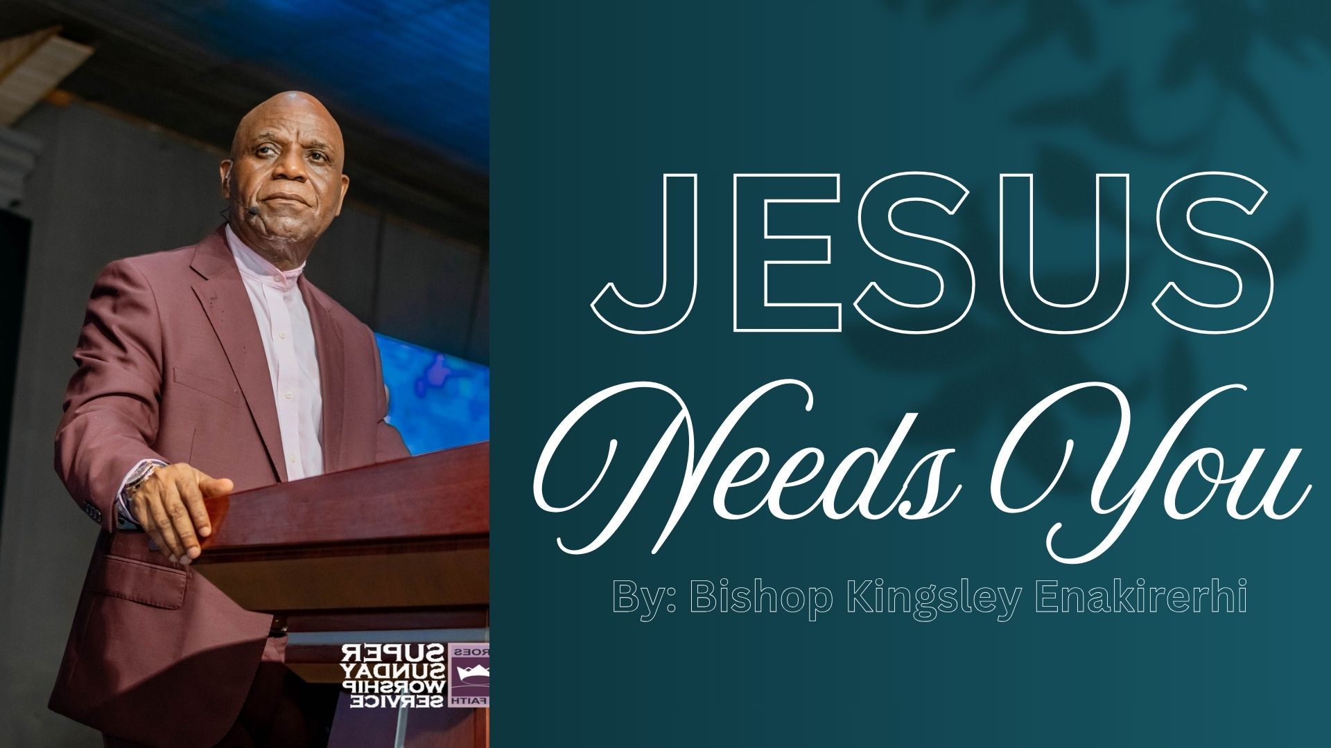 JESUS NEEDS YOU